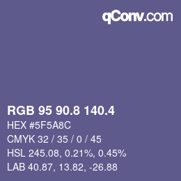 カラーコード: RGB 95 90.8 140.4 | qconv.com