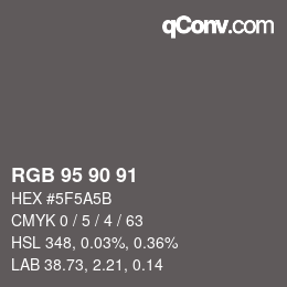 カラーコード: RGB 95 90 91 | qconv.com