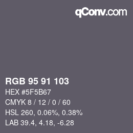 Color code: RGB 95 91 103 | qconv.com