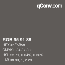 颜色代码: RGB 95 91 88 | qconv.com