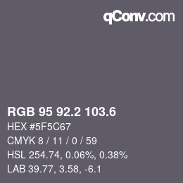 カラーコード: RGB 95 92.2 103.6 | qconv.com