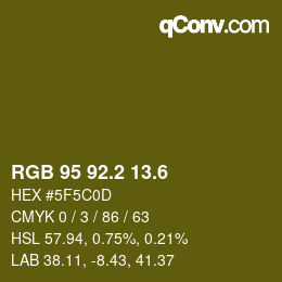 カラーコード: RGB 95 92.2 13.6 | qconv.com