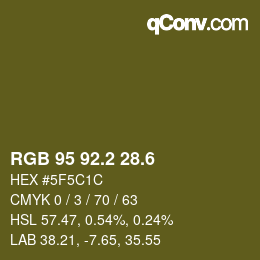 カラーコード: RGB 95 92.2 28.6 | qconv.com
