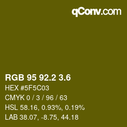 カラーコード: RGB 95 92.2 3.6 | qconv.com