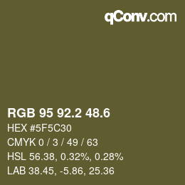 カラーコード: RGB 95 92.2 48.6 | qconv.com