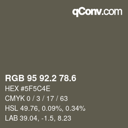 カラーコード: RGB 95 92.2 78.6 | qconv.com