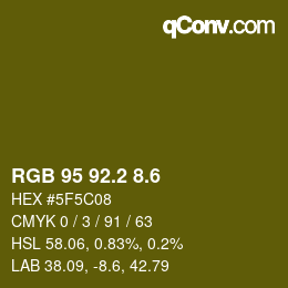 カラーコード: RGB 95 92.2 8.6 | qconv.com