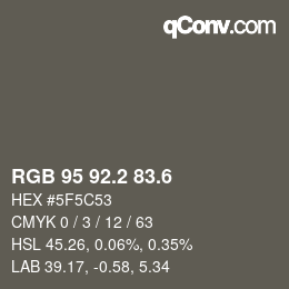カラーコード: RGB 95 92.2 83.6 | qconv.com