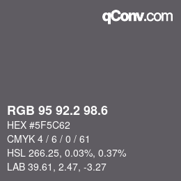 カラーコード: RGB 95 92.2 98.6 | qconv.com