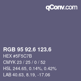 カラーコード: RGB 95 92.6 123.6 | qconv.com