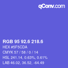 カラーコード: RGB 95 92.6 218.6 | qconv.com