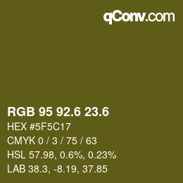 カラーコード: RGB 95 92.6 23.6 | qconv.com