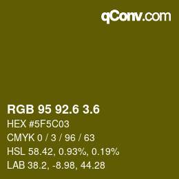 カラーコード: RGB 95 92.6 3.6 | qconv.com
