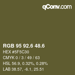 カラーコード: RGB 95 92.6 48.6 | qconv.com