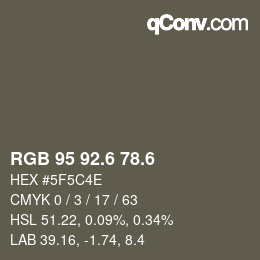 カラーコード: RGB 95 92.6 78.6 | qconv.com