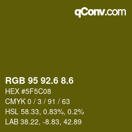 カラーコード: RGB 95 92.6 8.6 | qconv.com