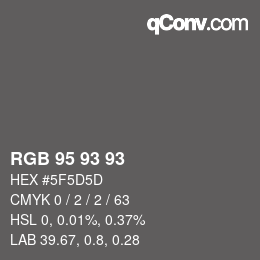 Code couleur: RGB 95 93 93 | qconv.com