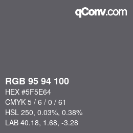 カラーコード: RGB 95 94 100 | qconv.com