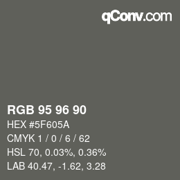 Color code: RGB 95 96 90 | qconv.com