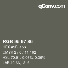 Color code: RGB 95 97 86 | qconv.com