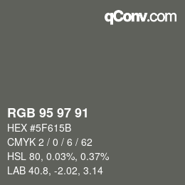 Color code: RGB 95 97 91 | qconv.com