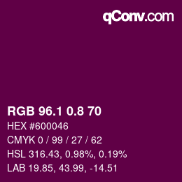 カラーコード: RGB 96.1 0.8 70 | qconv.com