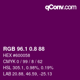 カラーコード: RGB 96.1 0.8 88 | qconv.com