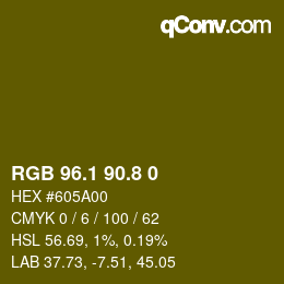 カラーコード: RGB 96.1 90.8 0 | qconv.com