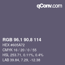 カラーコード: RGB 96.1 90.8 114 | qconv.com