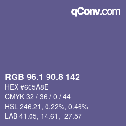 カラーコード: RGB 96.1 90.8 142 | qconv.com