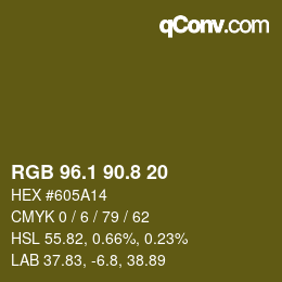 カラーコード: RGB 96.1 90.8 20 | qconv.com