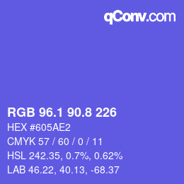 カラーコード: RGB 96.1 90.8 226 | qconv.com