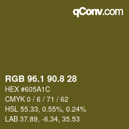 カラーコード: RGB 96.1 90.8 28 | qconv.com