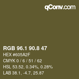 カラーコード: RGB 96.1 90.8 47 | qconv.com