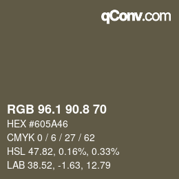 カラーコード: RGB 96.1 90.8 70 | qconv.com
