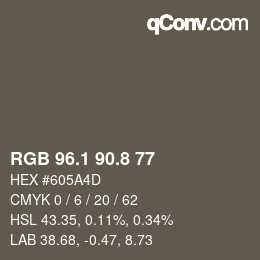 カラーコード: RGB 96.1 90.8 77 | qconv.com