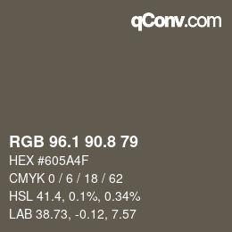 Color code: RGB 96.1 90.8 79 | qconv.com