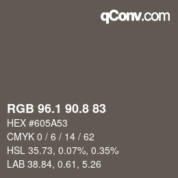 Color code: RGB 96.1 90.8 83 | qconv.com