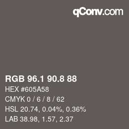 カラーコード: RGB 96.1 90.8 88 | qconv.com