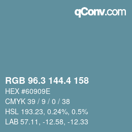 カラーコード: RGB 96.3 144.4 158 | qconv.com