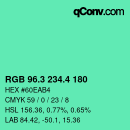 カラーコード: RGB 96.3 234.4 180 | qconv.com
