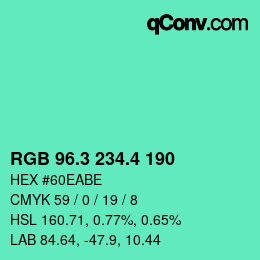 カラーコード: RGB 96.3 234.4 190 | qconv.com