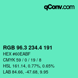 カラーコード: RGB 96.3 234.4 191 | qconv.com