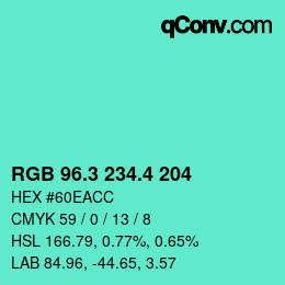 カラーコード: RGB 96.3 234.4 204 | qconv.com