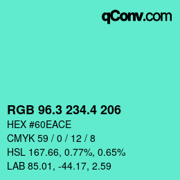 カラーコード: RGB 96.3 234.4 206 | qconv.com