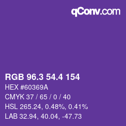 カラーコード: RGB 96.3 54.4 154 | qconv.com