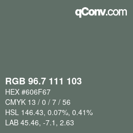 カラーコード: RGB 96.7 111 103 | qconv.com