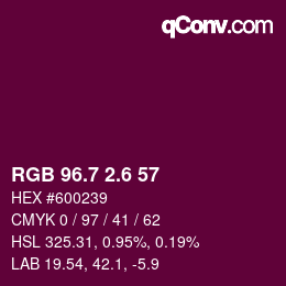 カラーコード: RGB 96.7 2.6 57 | qconv.com