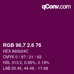 カラーコード: RGB 96.7 2.6 76 | qconv.com