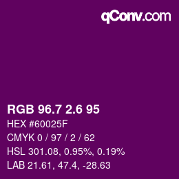 カラーコード: RGB 96.7 2.6 95 | qconv.com